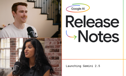 Gemini 2.5 جزئیات مورد بحث در Google AI: Podcast Notes Release