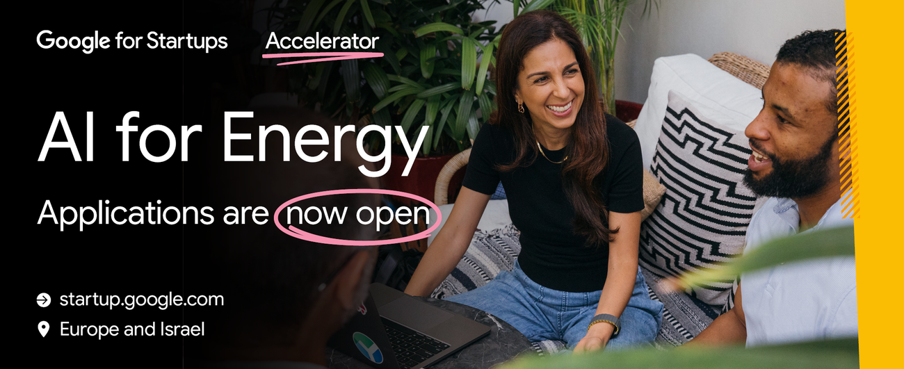 Google for Startup Accelerator: AI برای انرژی باز می شود