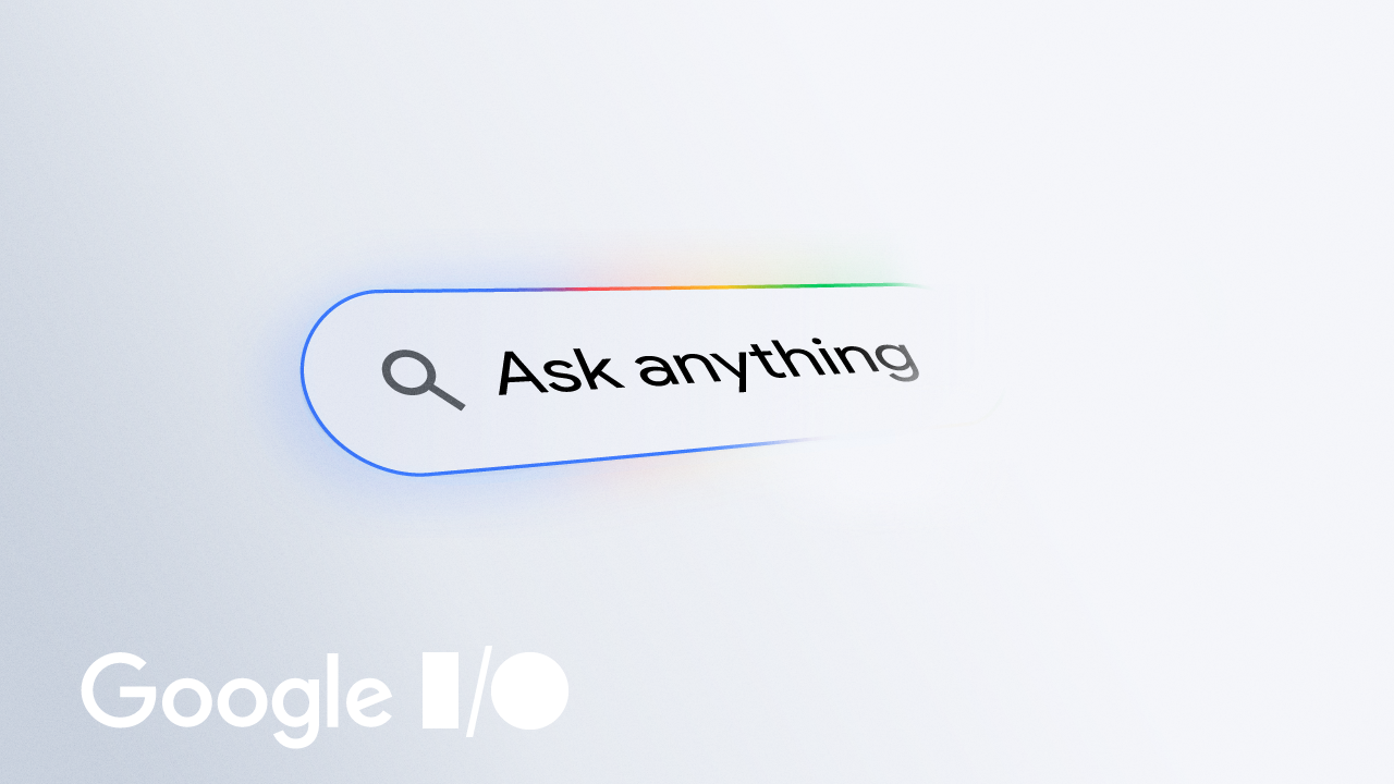 به روزرسانی از Google I/O 2025